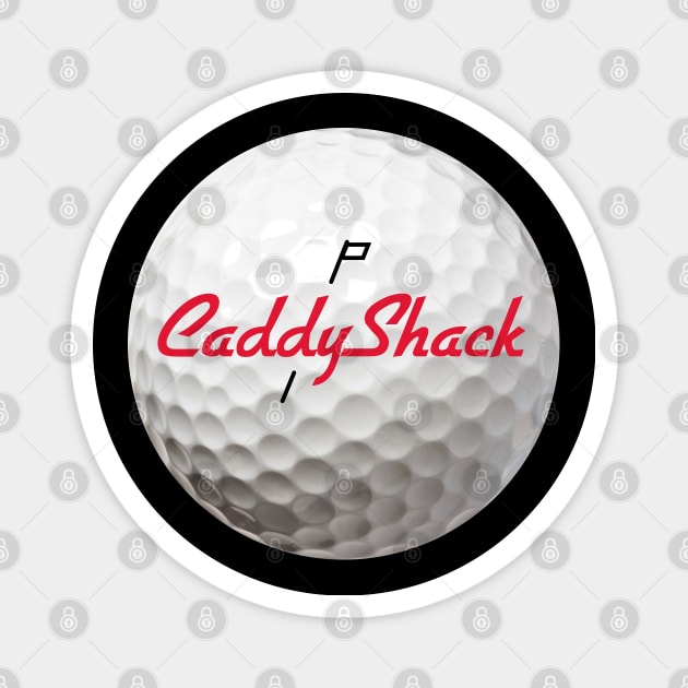 Caddyshack Golf Ball Magnet by earth angel